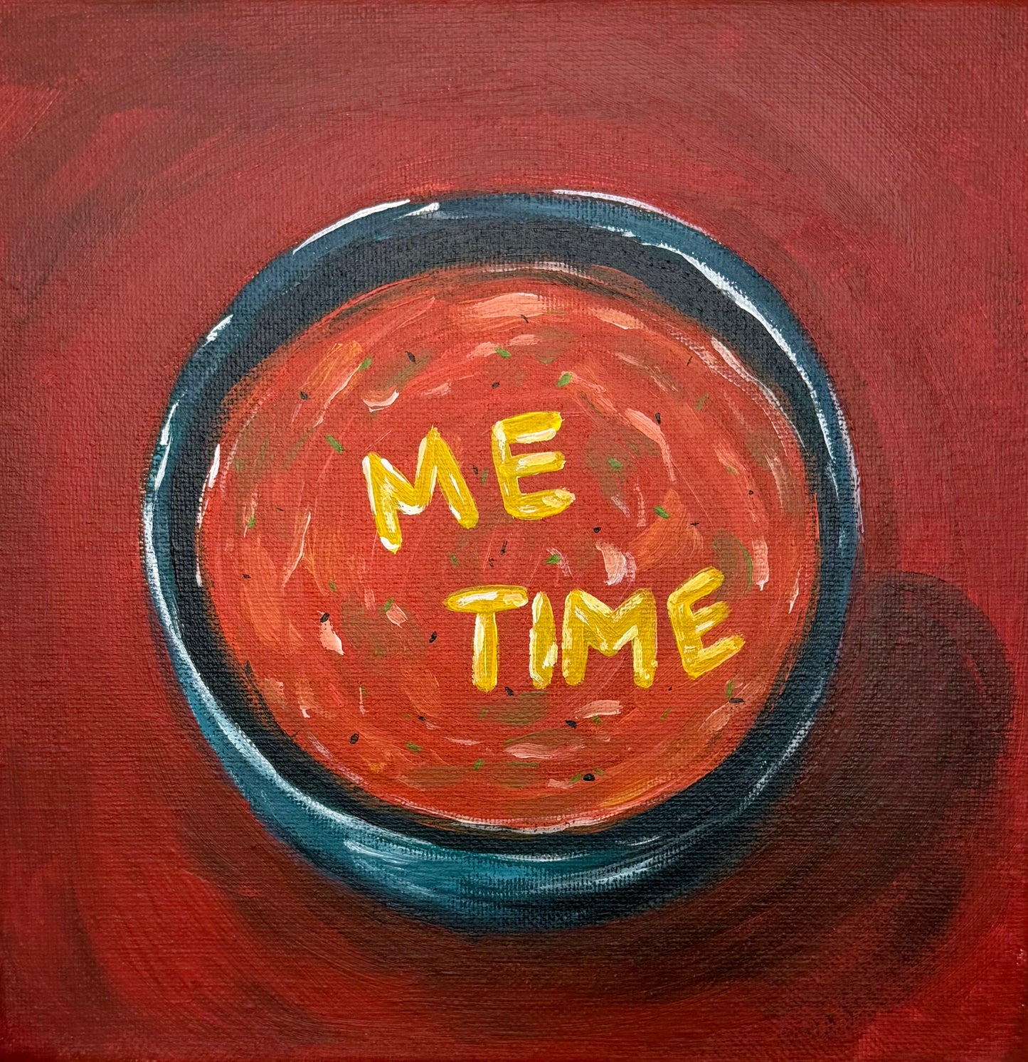 ME TIME — Original Painting
